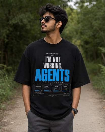 I'm not working, Agents are online Programmer Oversized T-shirt